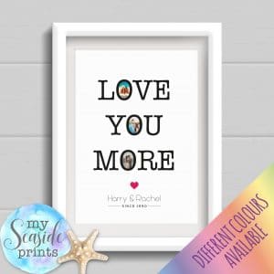 Personalised Couples Print - Love you more gift