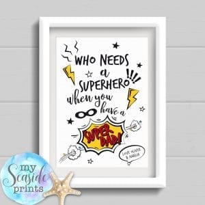 Personalised Father's Day Print - Who needs a superhero