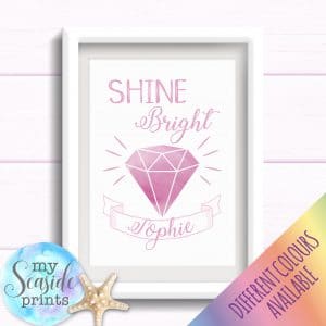 Personalised Girls Name Room Print - Shine bright like a diamond