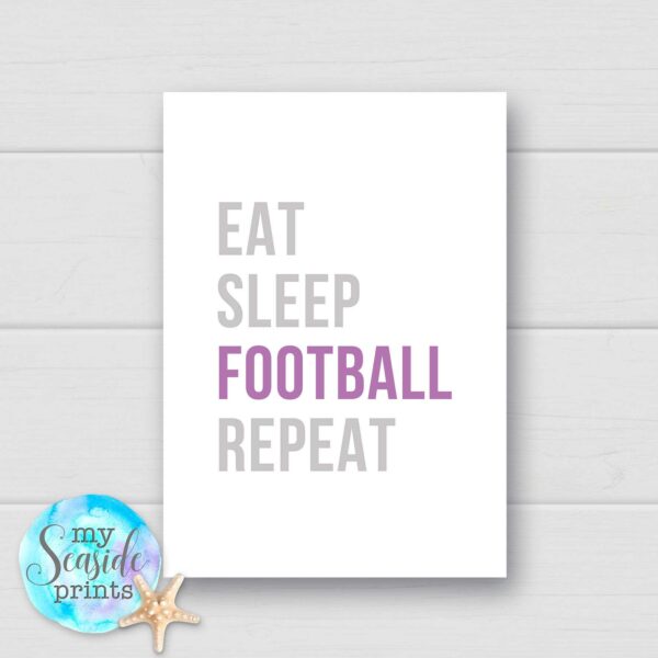 eat sleep football repeat print