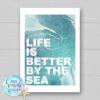 Typographic coastal print, Sea phrase wall art, Modern nautical decor. Life is better by the sea.